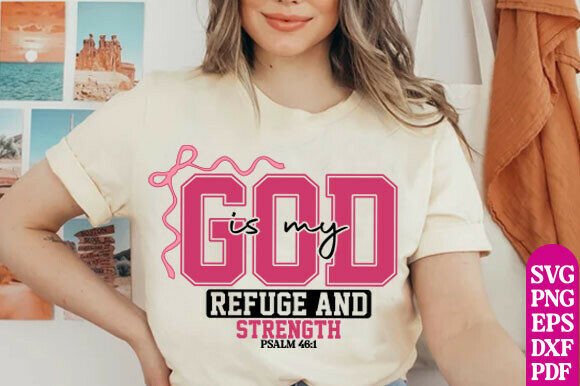 God SVG, Psalm 46:1 T-Shirt Designs