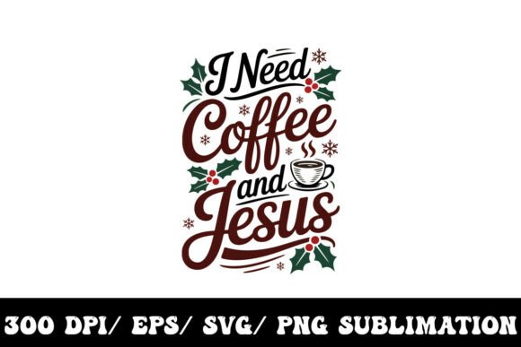 Jesus First, Coffee Always T-Shirt Designs