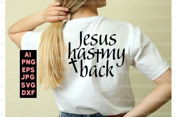 Jesus Has My Back PNG, Christian Woman T-Shirt Designs