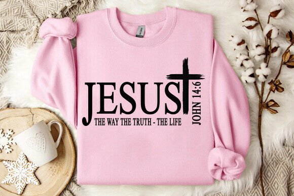 Jesus SVG: The Way the Truth the Life T-Shirt Designs