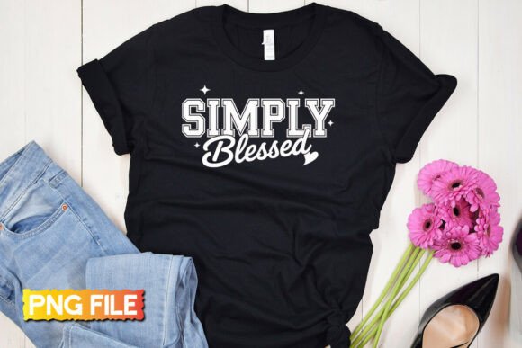 Simply Blessed PNG: Christian Faith PNG for T-Shirt Designs